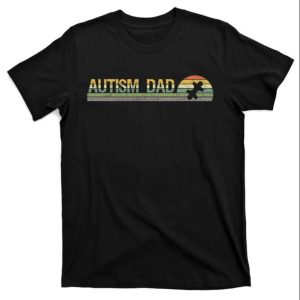 Retro Autism Awareness Fathers Day Gift T Shirt The Best Shirts For Dads In 2023 Cool T shirts 1