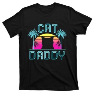 Retro Cat Daddy T-Shirt – Perfect Gift For Cat-Loving Dads On Father’s Day – The Best Shirts For Dads In 2023 – Cool T-shirts