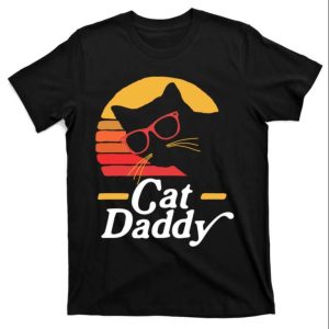 Retro Sunset Cat Daddy T-Shirt Perfect Gift For Father’s Day – The Best Shirts For Dads In 2023 – Cool T-shirts