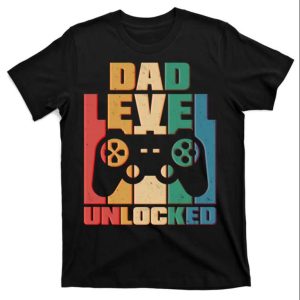 Retro Video Gamer New Dad Level Unlocked T Shirt The Best Shirts For Dads In 2023 Cool T shirts 1