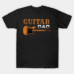 Rock Your Style With Guitar Dad T-Shirt – The Best Shirts For Dads In 2023 – Cool T-shirts