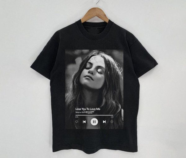 Selena Gomez Lose You To Love Me Graphic T-shirt – Apparel, Mug, Home Decor – Perfect Gift For Everyone