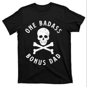 Skull One Badass Bonus Dad – Funny Step Dad Shirts – The Best Shirts For Dads In 2023 – Cool T-shirts