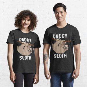Sloth Daddy Essential T Shirt The Best Shirts For Dads In 2023 Cool T shirts 1