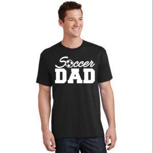 Soccer Dad Classic Graphic Tee – The Best Shirts For Dads In 2023 – Cool T-shirts