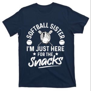 Softball Sister I’m Just Here For The Snacks Retro Softball Dad Shirt – The Best Shirts For Dads In 2023 – Cool T-shirts