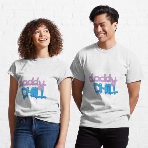 Stay Cool And Relaxed In Our Classic Daddy Chill Tee The Best Shirts For Dads In 2023 Cool T shirts 1
