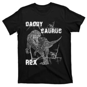 Stay Cool Dino Dad Cool Daddysaurus Rex Tee The Best Shirts For Dads In 2023 Cool T shirts 1