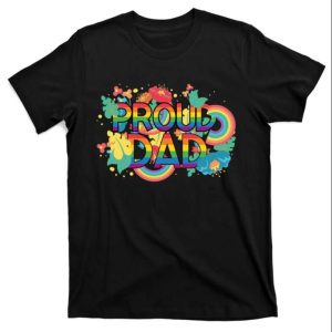 Stay Proud This LGBT Pride Month With Tee Shirt For Proud Dads The Best Shirts For Dads In 2023 Cool T shirts 1