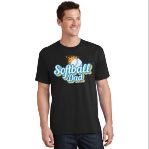 Support Your Daughters Passion Softball Dad Gift T Shirt The Best Shirts For Dads In 2023 Cool T shirts 2