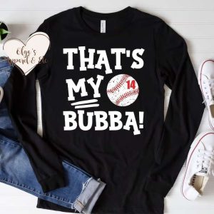 That’s My Bubba Baseball Shirt For Daddy – The Best Shirts For Dads In 2023 – Cool T-shirts