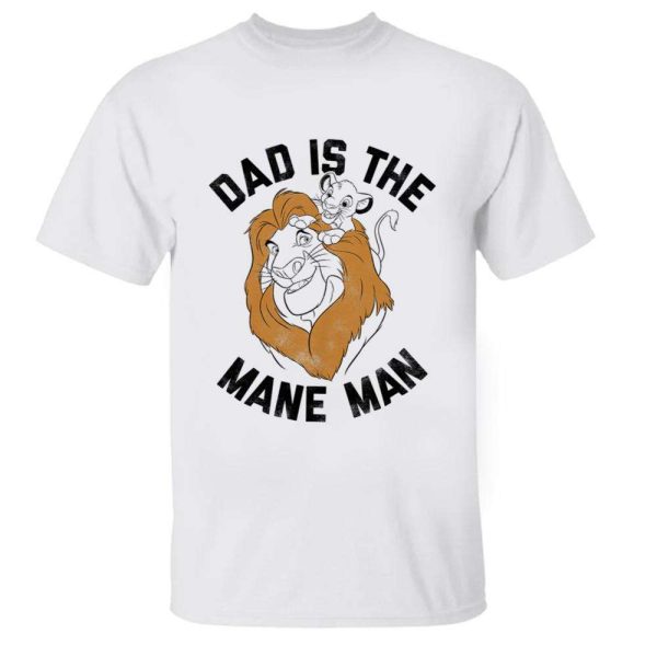 The Lion King Dad Is The Mane Man – Funny Dad Disney Shirts – The Best Shirts For Dads In 2023 – Cool T-shirts