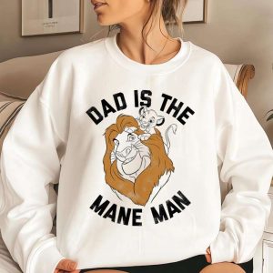 The Lion King Dad Is The Mane Man Funny Dad Disney Shirts The Best Shirts For Dads In 2023 Cool T shirts 4