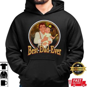 The Princess And The Frog Best Dad Ever Disney Dad Shirt The Best Shirts For Dads In 2023 Cool T shirts 4
