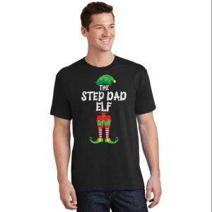 The Step Dad Elf T-Shirt – The Best Shirts For Dads In 2023 – Cool T-shirts