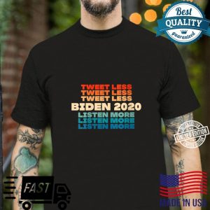 Tweet Less Listen More Retro Joe Biden 2020 Anti Trump Shirt – Apparel, Mug, Home Decor – Perfect Gift For Everyone