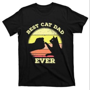 Vintage Best Cat Dad Ever Cat Daddy T-Shirt – The Best Shirts For Dads In 2023 – Cool T-shirts