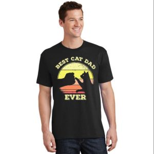 Vintage Best Cat Dad Ever Cat Daddy T Shirt The Best Shirts For Dads In 2023 Cool T shirts 2