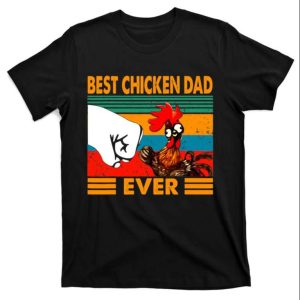 Vintage Best Chicken Dad Ever Funny Daddy Shirt – The Best Shirts For Dads In 2023 – Cool T-shirts