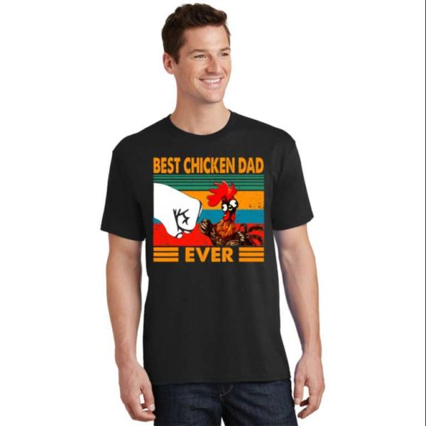 Vintage Best Chicken Dad Ever Funny Daddy Shirt – The Best Shirts For Dads In 2023 – Cool T-shirts