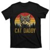 Vintage Cat Daddy T-Shirt For Men – Funny Father’s Day Gift for Cat Lovers – The Best Shirts For Dads In 2023 – Cool T-shirts