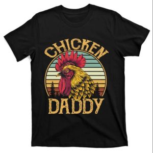 Vintage Chicken Daddy Farmer T-Shirt – A Cool Gift For Proud Chicken Dads – The Best Shirts For Dads In 2023 – Cool T-shirts