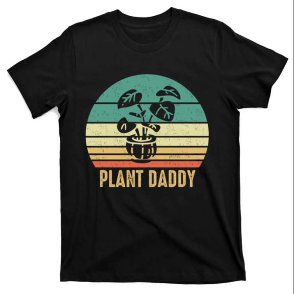 Vintage Plant Daddy Funny Gardening Houseplants Landscaping Gardener T-Shirt – The Best Shirts For Dads In 2023 – Cool T-shirts