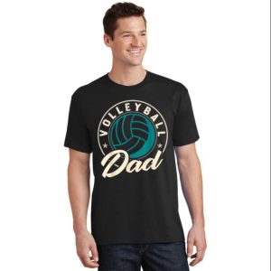 Volleyball Dad For Beach Sports T-Shirt – The Best Shirts For Dads In 2023 – Cool T-shirts
