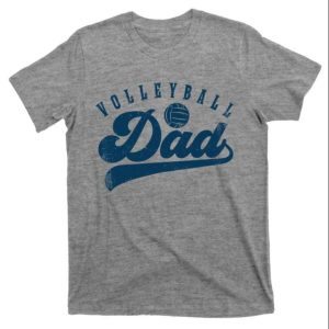 Volleyball Dad Gifts Daddy Fathers Day Tee Shirt The Best Shirts For Dads In 2023 Cool T shirts 1