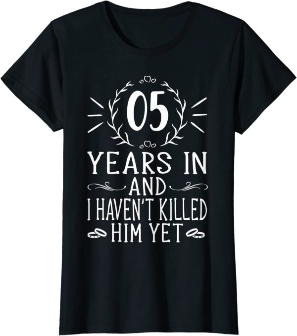 Womens 5th Wedding Anniversary Shirts For Her – 5 Years Marriage T-Shirt – Apparel, Mug, Home Decor – Perfect Gift For Everyone