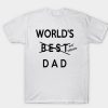 World’s Best Dad Father’s Day T-Shirt