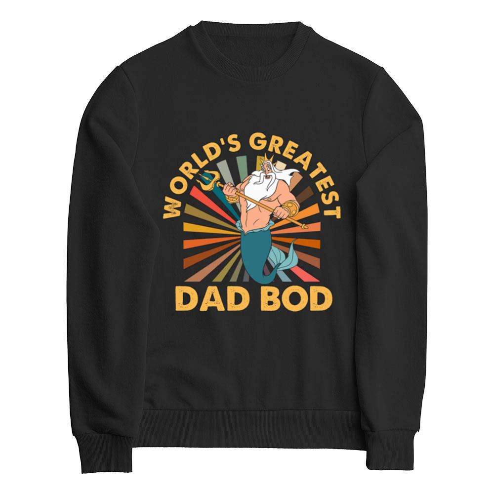 World's Greatest Dad Bob Disney King Triton Dad Shirt - The Best Shirts For Dads In 2023 - Cool T-shirts