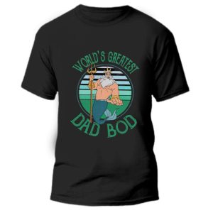 Worlds Greatest Dad Bod Little Mermaid Triton Disney Dad Shirt The Best Shirts For Dads In 2023 Cool T shirts 3