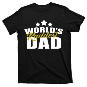 World’s Raddest Dad Tee Shirt – The Best Shirts For Dads In 2023 – Cool T-shirts