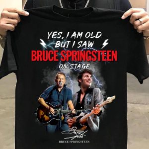 Yes I Am Old But I Saw Bruce Springsteen Shirt – Apparel, Mug, Home Decor – Perfect Gift For Everyone