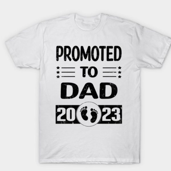 promoted to dad 2023 fathers day T-Shirt