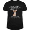 A Wise Woman Once Said Fuck It Im Getting A Chihuahua And She Lived Happily Ever After shirt