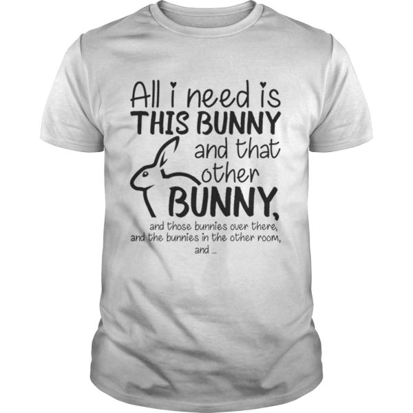 All i need is this bunny and that other bunny shirt