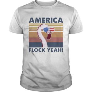 America Flock Yeah Flamingo Vintage shirt