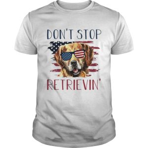 American dog don’t stop retrieving t-shirt