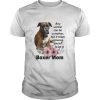 Any Woman Can Be A Mother But It Takes Someone Special To Be A Boxer Mom shirt