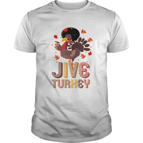 Awesome Funny Jive Turkey Thanksgiving Holiday Festive Turkey shirt