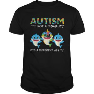 Baby Sharks Autism its not a disability its a different ability shirt