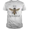 Bee Yourself shirt