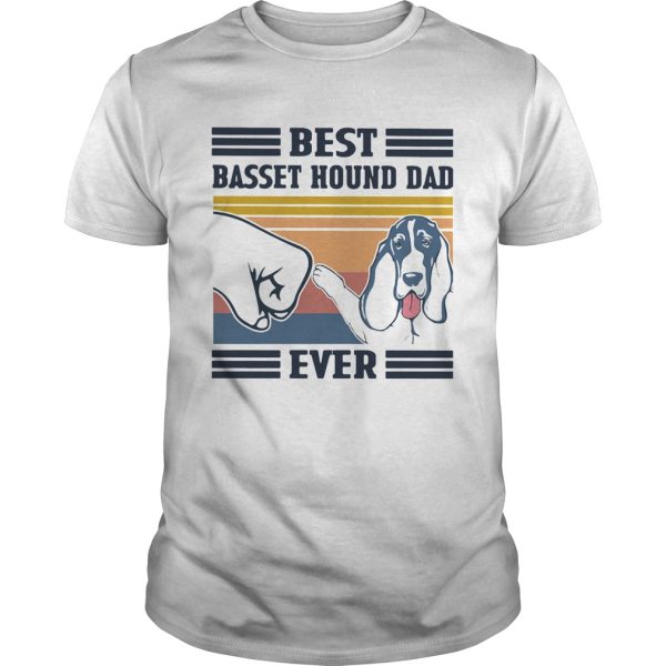 Best Basset Hound Dad Ever Vintage shirt