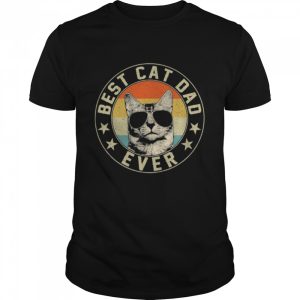 Best Cat Dad Ever shirt