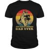 Best German Shepherd Dad Ever Vintage shirt