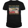 Best pug mom ever vintage retro shirt