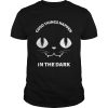 Black Cat Good Things Happen In The Dark shirt