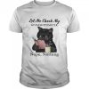 Black Cat Let Me Check My Giveashitometer Nope Nothing shirt